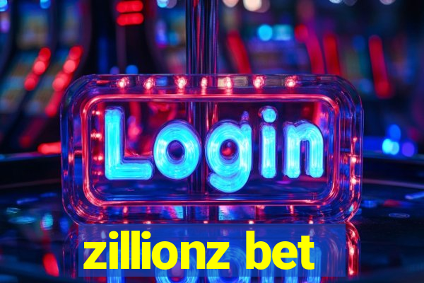 zillionz bet